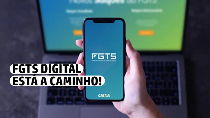 FGTS Digital está a caminho!